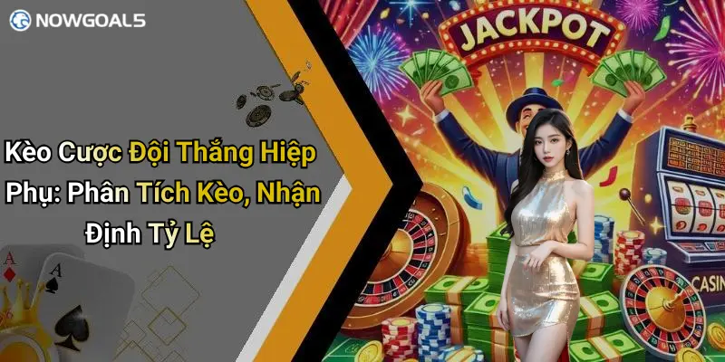 Kèo cược đội thắng hiệp phụ