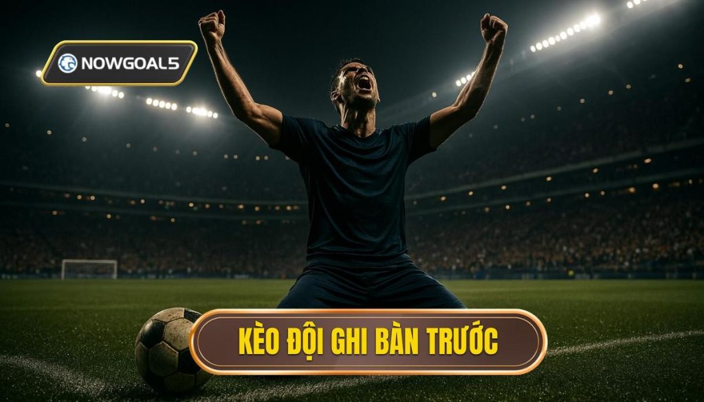 thumb - kèo đội ghi bàn trước