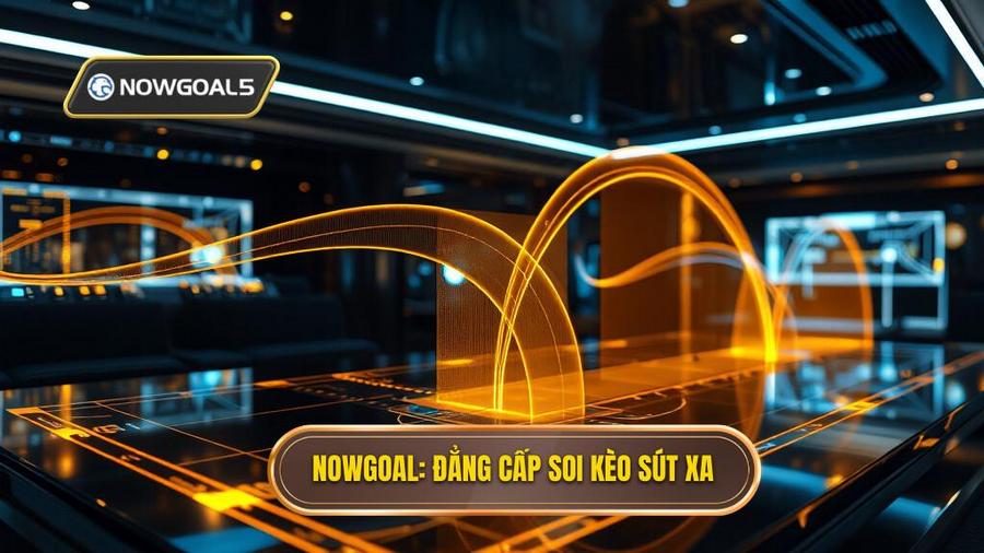 NOWGOAL_ Đẳng cấp soi kèo sút xa