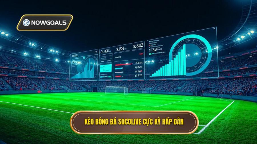 1. Kèo bóng đá Socolive là gì? Tại sao lại thu hút người chơi?