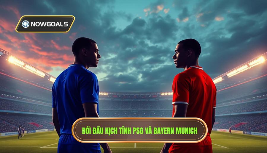 Bối cảnh lịch sử và duyên nợ giữa PSG và Bayern Munich
