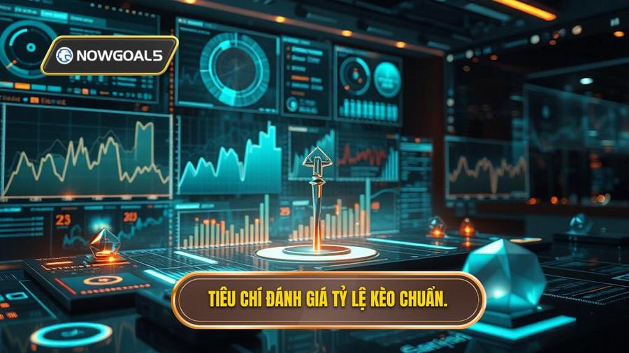 Các tiêu chí để đánh giá và so sánh tỷ lệ kèo