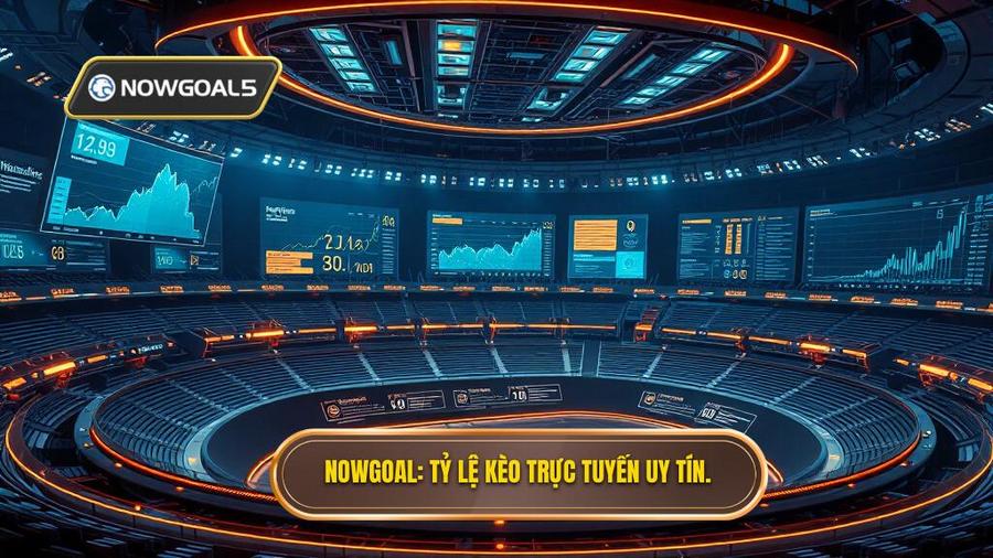Tỷ Lệ Kèo Trực Tuyến: Bí Quyết Soi Kèo Chính Xác Tại NOWGOAL